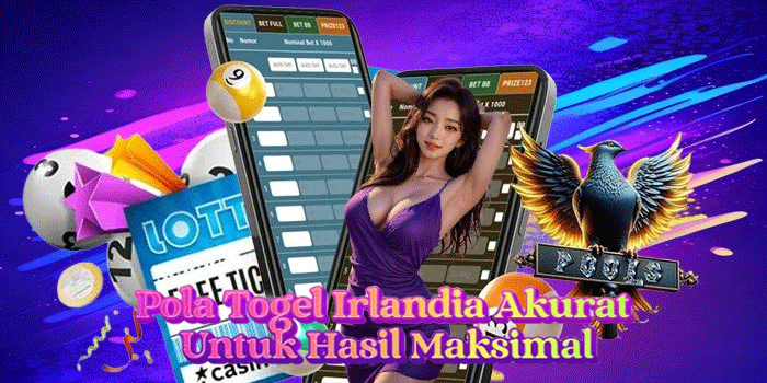 Pola Togel Irlandia Akurat Untuk Hasil Maksimal